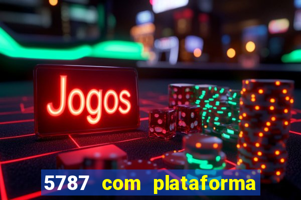 5787 com plataforma de jogos